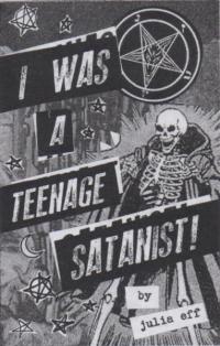 I Was a Teenage Satanist