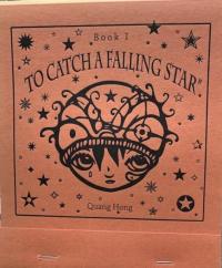 To Catch a Falling Star Book 1