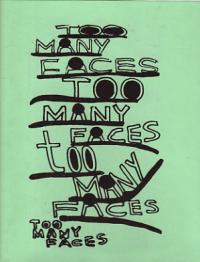 Too Many Faces Too Many Faces Too Many Faces Too Many Faces