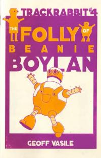 Trackrabbit #4 the Folly of Beanie Boylan