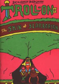 Troll On #2 The Skin of the Slarbarian