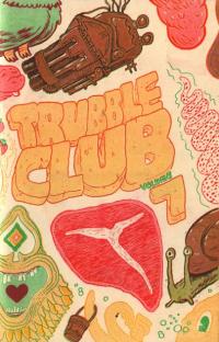 Trubble Club vol 7