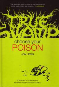 True Swamp Choose Your Poison