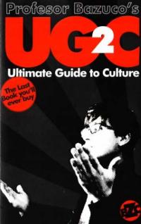 Profesor Bazucos UG2C Ultimate Guide to Culture