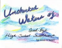 Uncharted Waters #1 Goodbye High School Sweetheart