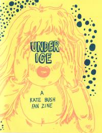 Under Ice A Kate Bush Fan Zine