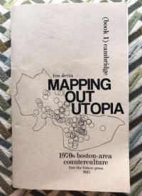 Mapping Out Utopia #1: 1970s Boston-area Counterculture, Cambridge