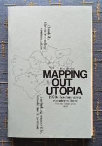 Mapping Out Utopia #3: 1970s Boston-area Counterculture, Surrounding Communities
