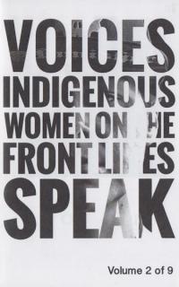 Voices: Indigenous Women On the Front Lines Speak #2
