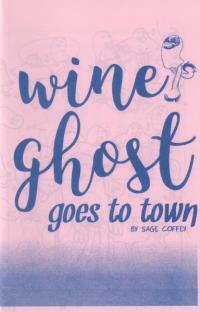 Wine Ghost Goes to Town #1
