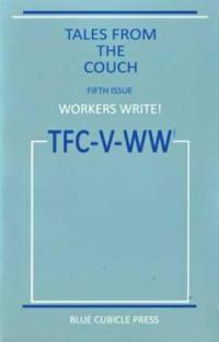 Workers Write vol 5: Tales From the Couch