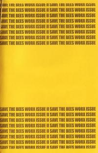Save The Bees Worx #2