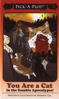 Pick a Plot Book 2 You Are a Cat in the Zombie Apocalypse
