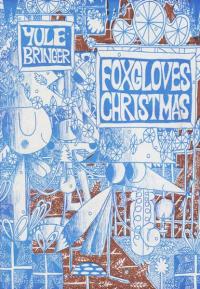 Yule Bringer Foxgloves Christmas